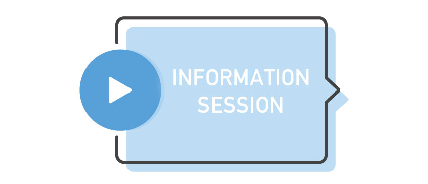 Graphic with the words: Information Session.