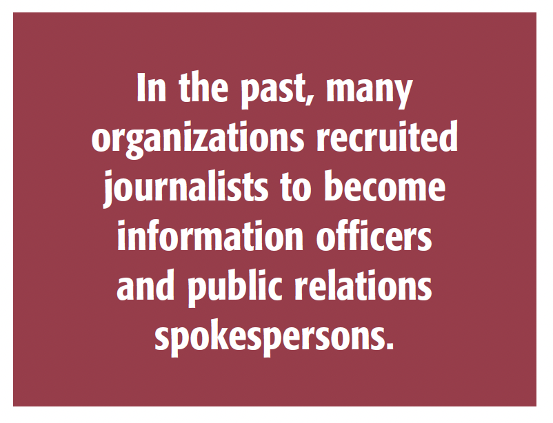 Image of quote: In the past, many organizations recruited journalists to become information officers and public relations spokespersons.